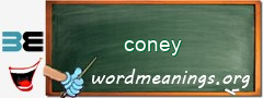 WordMeaning blackboard for coney